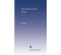 The Works of Bret Harte: V.3