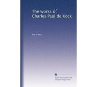The works of Charles Paul de Kock: Volume 6