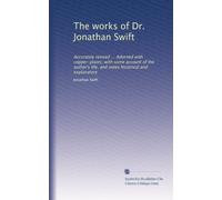 The works of Dr. Jonathan Swift: Accurately revised ... Adorned with copper-plates; with some account of the author's life, and notes historical and explanatory: Volume 7