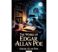 The Works of Edgar Allan Poe