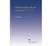 The Works of Edgar Allan Poe: Newly Collected and Edited, With a Memoir, Critical Introductions, and Notes, V.4