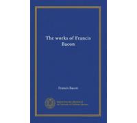 The works of Francis Bacon (v.010)