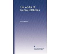 The works of François Rabelais: Volume 2