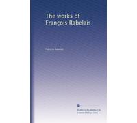 The works of François Rabelais: Volume 3