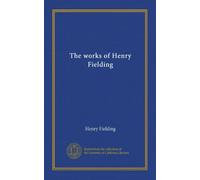 The works of Henry Fielding
