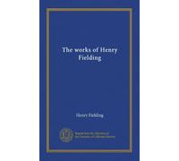 The works of Henry Fielding