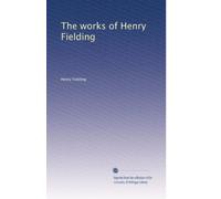 The works of Henry Fielding: Volume 5