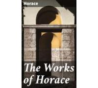 The Works Of Horace (ebook)