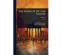 The Works of J.W. von Goethe