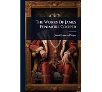 The Works Of James Fenimore Cooper