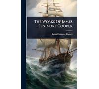 The Works Of James Fenimore Cooper