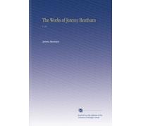 The Works of Jeremy Bentham: V. 10