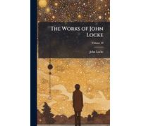 The Works of John Locke