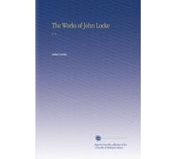 The Works of John Locke: V. 9