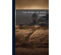 The Works of John Owen