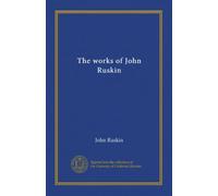 The works of John Ruskin (v.13)