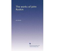 The works of John Ruskin: Volume 15
