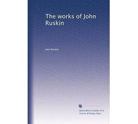 The works of John Ruskin: Volume 26