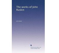The works of John Ruskin: Volume 8