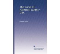 The works of Nathaniel Lardner, D.D.: Volume 7