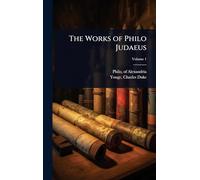 The Works of Philo Judaeus
