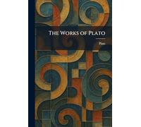 The Works of Plato