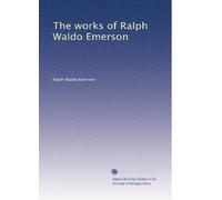 The works of Ralph Waldo Emerson: Volume 3