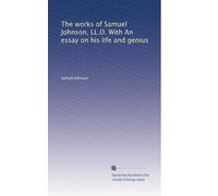 The works of Samuel Johnson, LL.D. With An essay on his life and genius: Volume 5