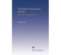 The Works of Samuel Johnson LLD: With an Essay on His Life and Genius, V. 4