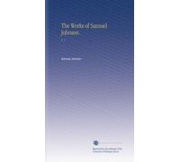 The Works of Samuel Johnson.: V. 1