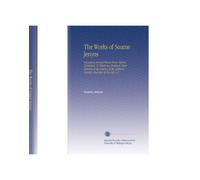 The Works of Soame Jenyns: Including Several Pieces Never Before Published. To Which Are Prefixed, Short Sketches of the History of the Author's Family, and Also of His Life V.2