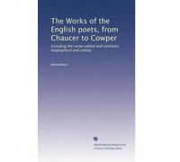 The Works of the English poets, from Chaucer to Cowper: Including the series edited with prefaces, biographical and critical,: Volume 2