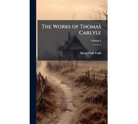 The Works of Thomas Carlyle