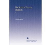 The Works of Thomas Chalmers: V.1
