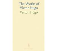 The Works of Victor Hugo
