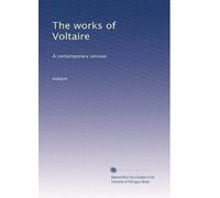 The works of Voltaire: A contemporary version: Volume 2