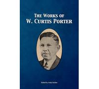 The Works of W. Curtis Porter