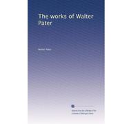 The works of Walter Pater: Volume 9