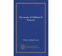 The works of William H. Prescott (v.01)