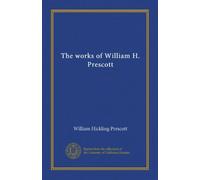 The works of William H. Prescott (v.06)