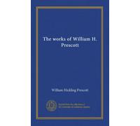 The works of William H. Prescott (v.11)