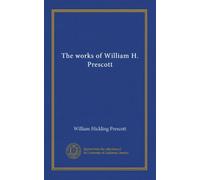 The works of William H. Prescott (v.17)