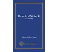 The works of William H. Prescott (v.20)