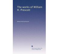 The works of William H. Prescott: Volume 20