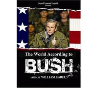The World According to Bush