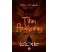 The World Aflame (Titan Awakening)