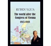 The World after the Congress of Vienna