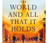 the world and all that it holds (audiolibro)
