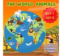 THE WORLD ANIMALS: EASY COLORING BOOK