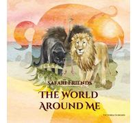 The World Around Me: Safari Friends